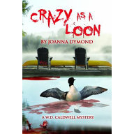 Crazy As a Loon by Joanna Dymond