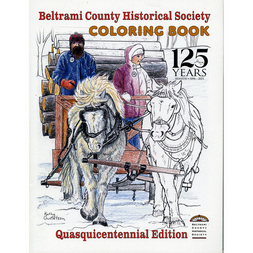 Items of Local Interest - Beltrami County Historical Society Coloring Book