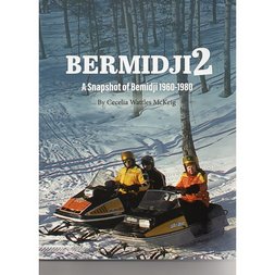 Bemidji 2: A Snapshot of Bemidji 1960-1980