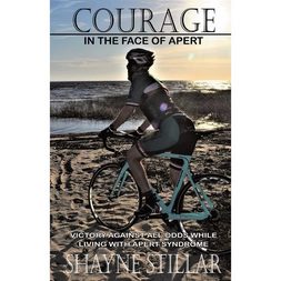 Items of Local Interest - Courage in the Face of Apert: Victory Against All Odds While Living with Apert Syndrome